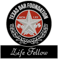 Life Fellow Texas Bar Foundation